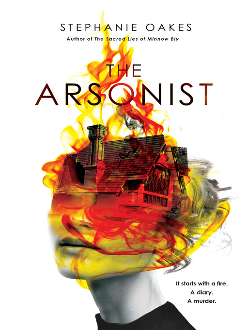 Title details for The Arsonist by Stephanie Oakes - Wait list